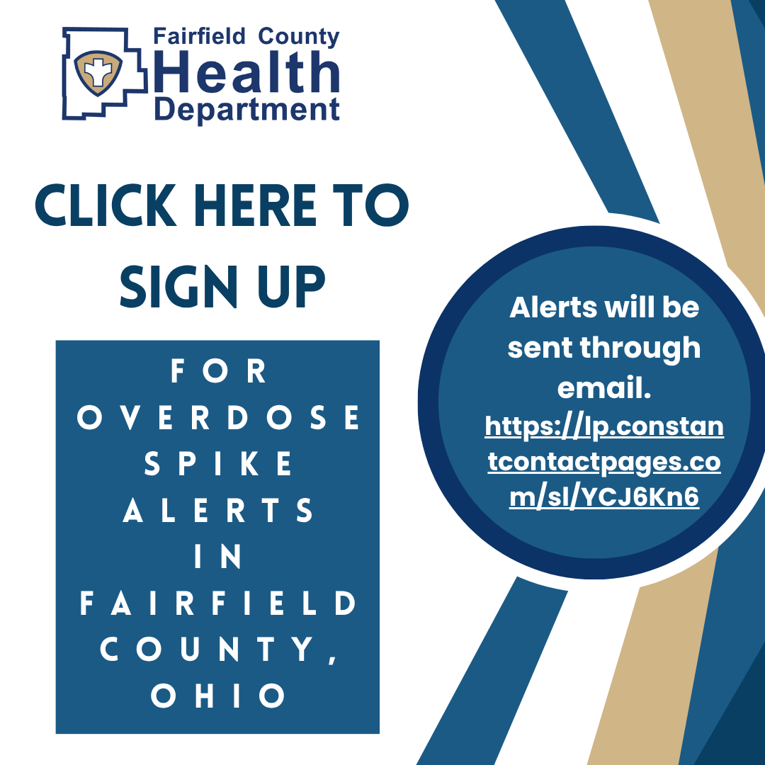 Click here to sign up for overdose spike alerts in Fairfield County, Ohio